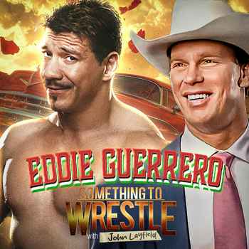  Episode 466 Eddie Guerrero according to JBL