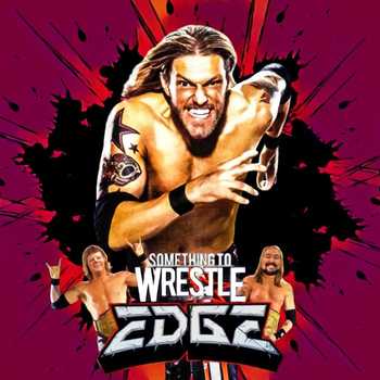 Episode 78 Edge in the WWE