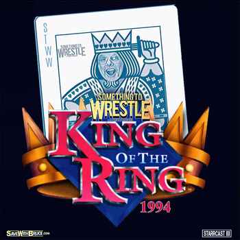 Episode 161 King of the Ring 1994