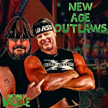 Episode 72 New Age Outlaws