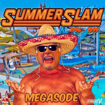 Episode 346 SummerSlam 1996 99 MEGASODE
