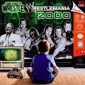  Episode 431 WrestleMania 2000
