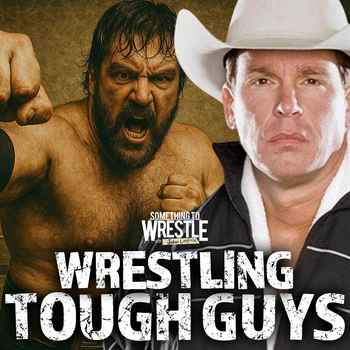 Episode 476 Wrestling Tough Guys