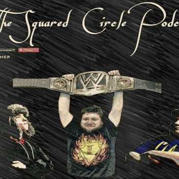 Squared Circle Podcast LIVE from WPW Sta
