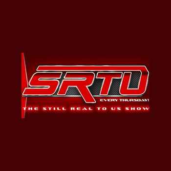 The Still Real to Us Show Episode 626 21