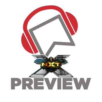 WWE NXT Preview NXT TakeOver Go Home Sho