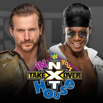 WrestleFania 75 NXT Takeover In Your Hou
