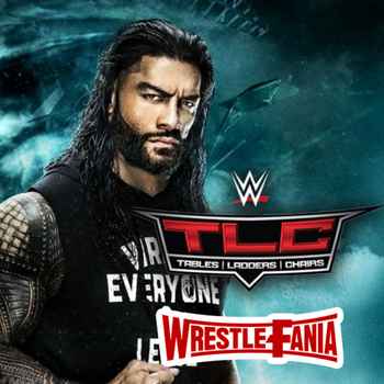 WrestleFania 85 WWE TLC 2020