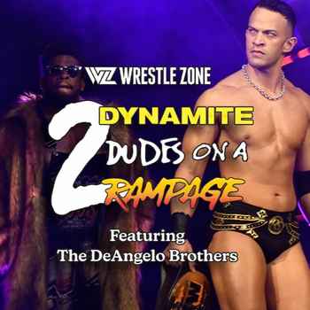 AEW 2 Dynamite Dudes On A Rampage Ep 80 