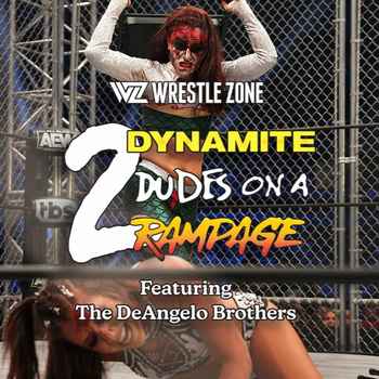 AEW 2 Dynamite Dudes On A Rampage Ep 87 