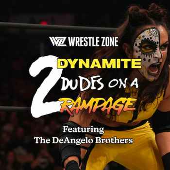 AEW 2 Dynamite Dudes On A Rampage Ep 83 