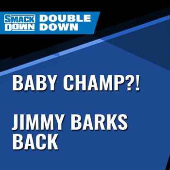 Baby Champ Jimmy Barks Back WrestleZone 