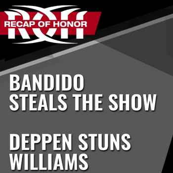 Bandido Steals The Show Deppen Stuns Wil