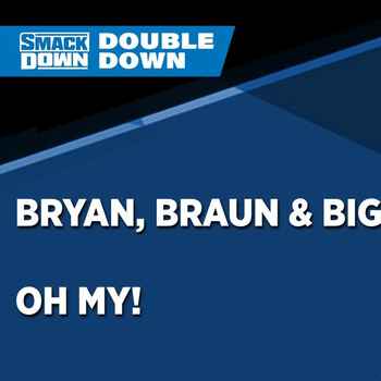 Bryan Braun Big E Oh My WrestleZone Podc
