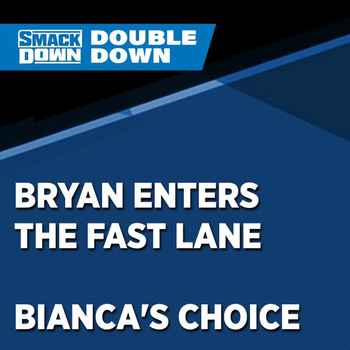 Bryan Enters The Fast Lane Biancas Choic