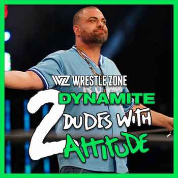 2 Dynamite Dudes With Attitude Ep 55 Edd