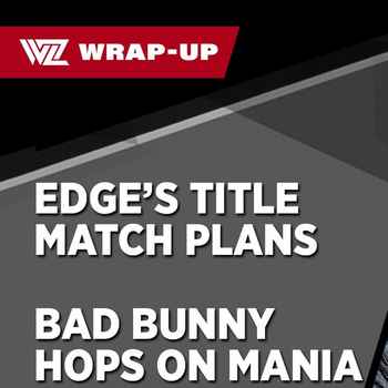 Edges WM Title Match Plans Bad Bunny Hop