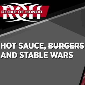 Hot Sauce Burgers And Stable Wars Recap 