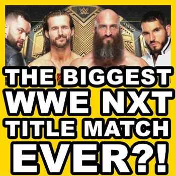 HUGE WWE NXT TV MATCH ANNOUNCED WZ Daily