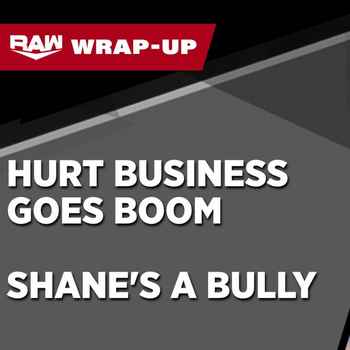 Hurt Business Goes Boom Shanes A Bully W