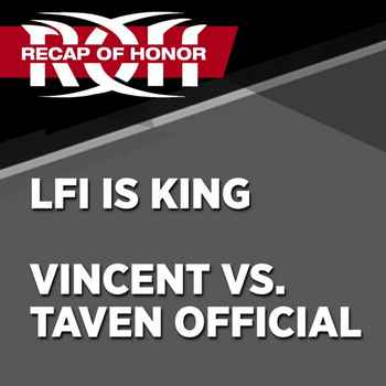 LFI is King Vincent vs Taven Official Wr
