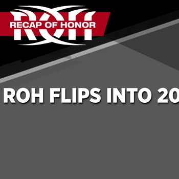 ROH Flips Into 2021 WrestleZone Podcast