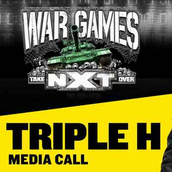 Triple H NXT TakeOver Media Call War Gam