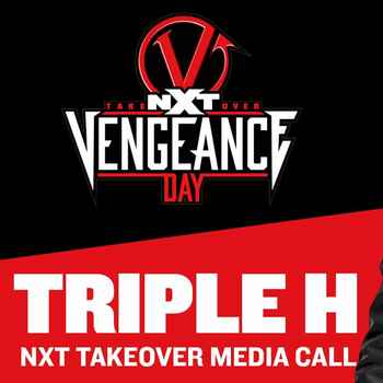 Triple H NXT TakeOver Vengeance Day Medi
