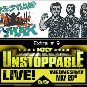 W2M Extra NXT Takeover Unstoppable