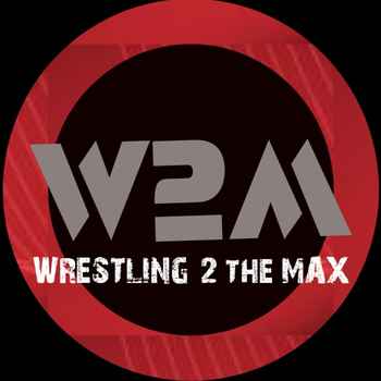 Wrestling 2 The MAX EP 256 Pt 1 Talking 