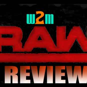 Wrestling 2 the Max Raw Review 31918