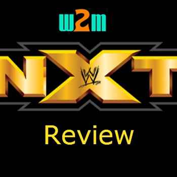 Wrestling 2 The MAX WWE NXT Review 52417