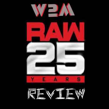 Wrestling 2 the MAX WWE RAW 25 Review 12