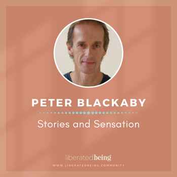 Ep 78 Stories and Sensation with Pete Bl