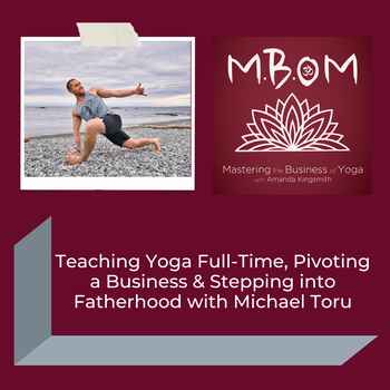 Teaching Yoga Full Time Pivoting a Busin
