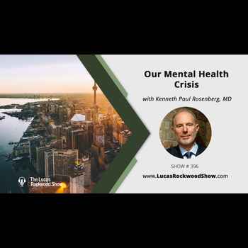 396 Our Mental Health Crisis Kenneth Pau